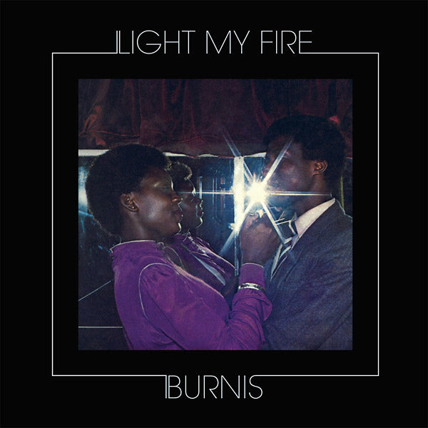 BURNIS - Light My Fire [Import] | Mint (M) Mint (M)-