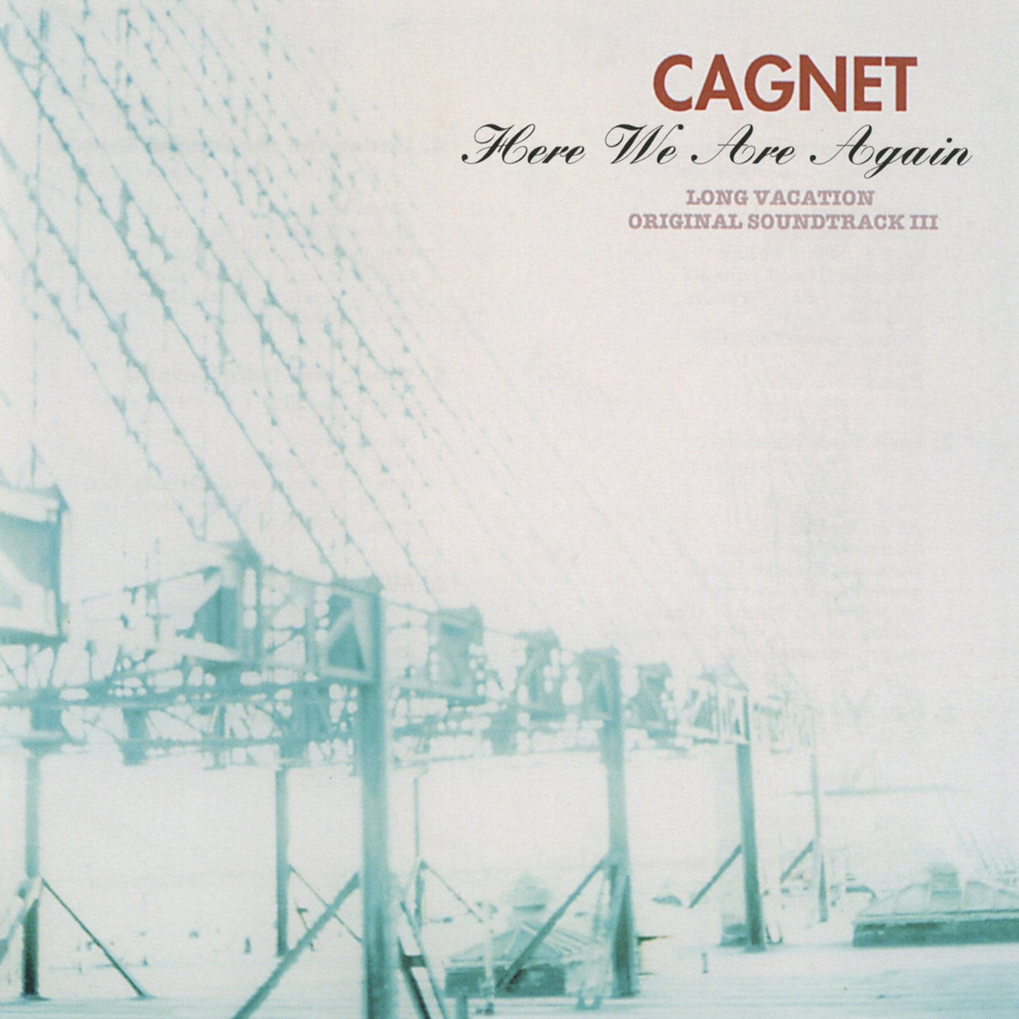 Cagnet - Here We Are Again (Long Vacation Soundtrack Iii) |-