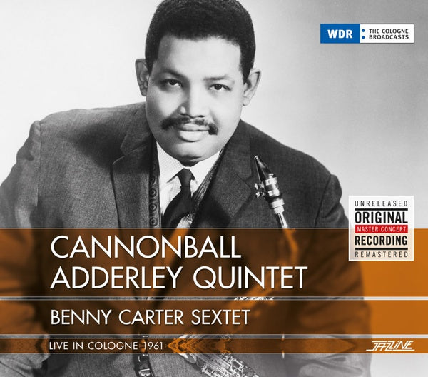 CANNONBALL ADDERLEY QUINTET/BENNY CARTER SEXTET - Live In Cologne 1961 |-