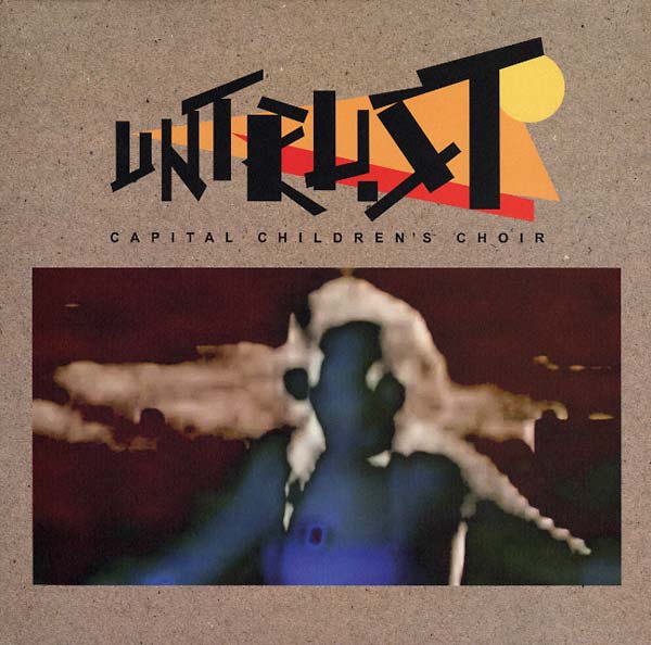 CAPITAL CHILDREN'S CHOIR - Untrust EP [Import] | Mint (M) Mint (M)-