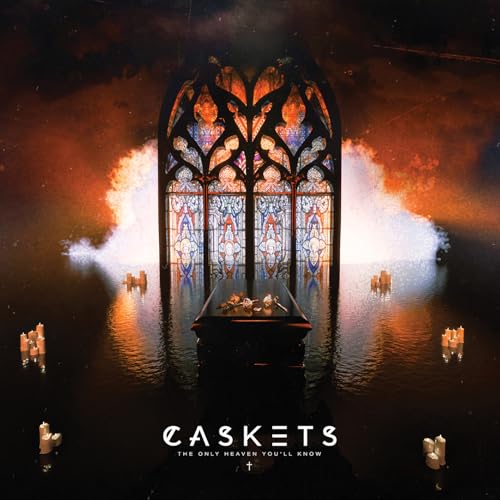 Caskets - The Only Heaven You'Ll Know (Jewel Case) [Us] |-
