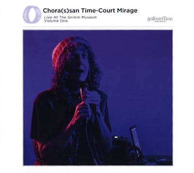 CATHERINE CHRISTER HENNIX - Chora(s)san Time-Court Mirage: Live At The Grimm Museum Vol. 1 |-