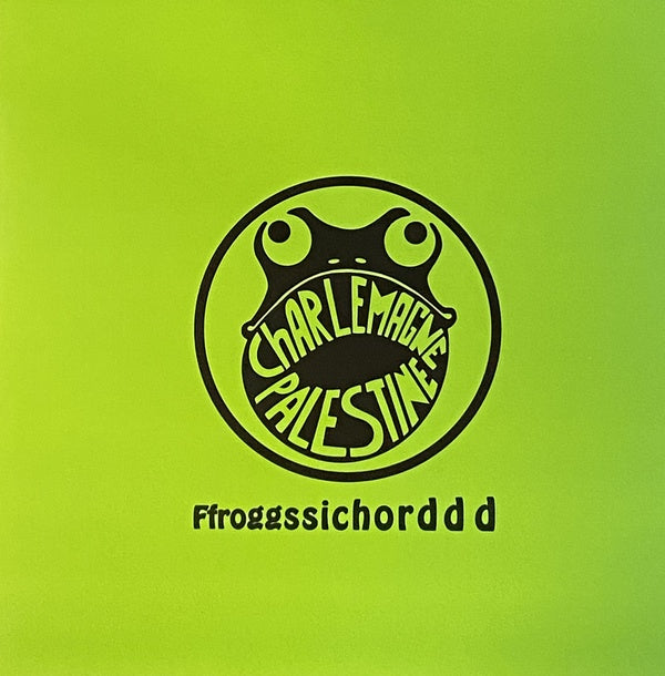 CHARLEMAGNE PALESTINE AND JOHN KORMELING - Ffroggssichorddd |-