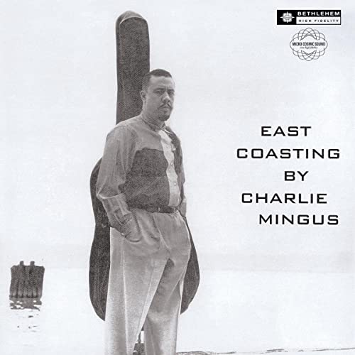 Charles Mingus - East Coasting (2014 Remaster VINYL LP Bethlehem 538816150) | NEW-