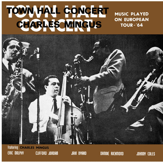 Charles Mingus - Town Hall Concert 1964 Vol. 1 |-