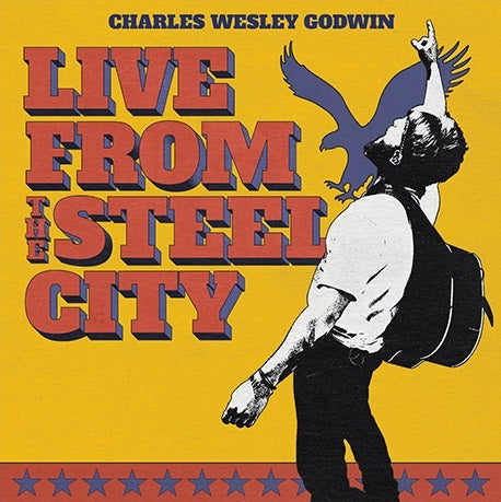 Charles Wesley Godwin - Live From The Steel City [3LP] |-