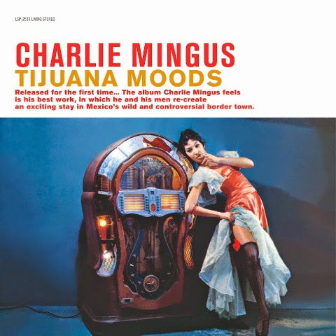 Charlie Mingus - Tijuana Moods |-