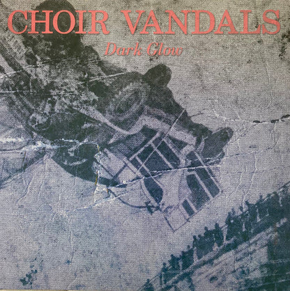 Choir Vandals - Dark Glow | Mint (M) Mint (M)-