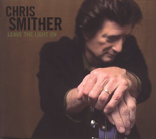 Chris Smither - Leave the Light On [Digipak] |-