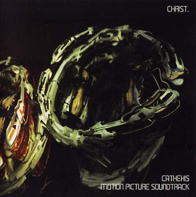 CHRIST. - Cathexis: Motion Picture Soundtrack |-