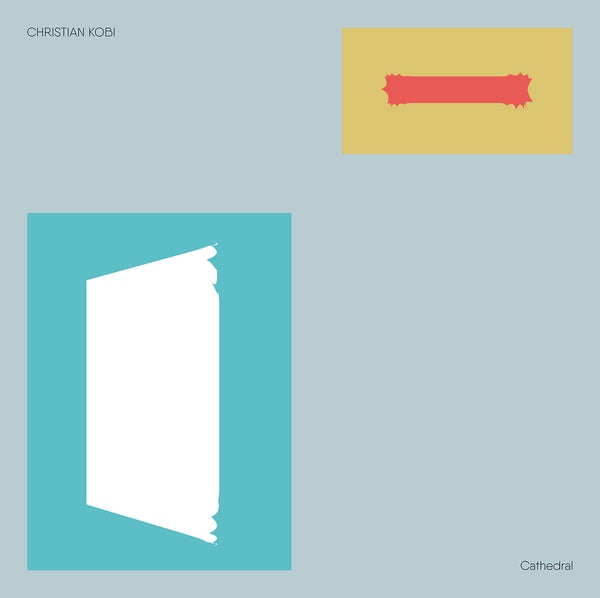 CHRISTIAN KOBI - Cathedral |-