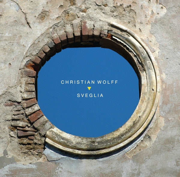 CHRISTIAN WOLFF - Sveglia |-