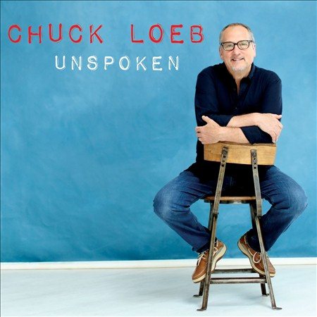 Chuck Loeb - UNSPOKEN |-