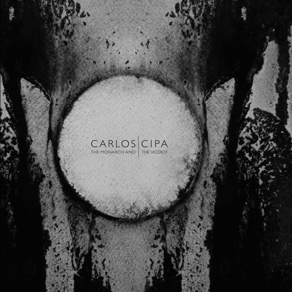 Cipa, Carlos - The Monarch And The Viceroy (CD) |-