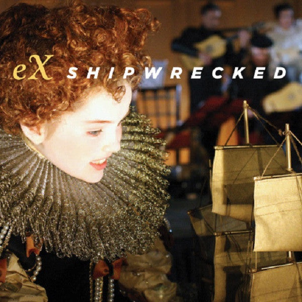 eX (Early Music Ensemble) - Shipwrecked (CD) |-