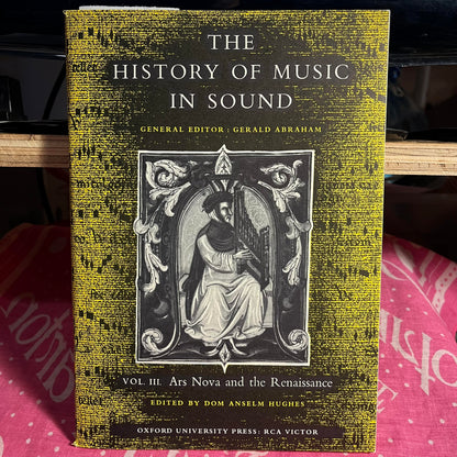 Various - History Of Music In Sound - Volume III - Ars Nova And The Rennaissance | Excellent (EX) Near Mint (NM)-