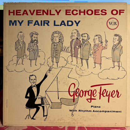 George Feyer - Heavenly Echoes Of My Fair Lady | Excellent (EX) Excellent (EX)-