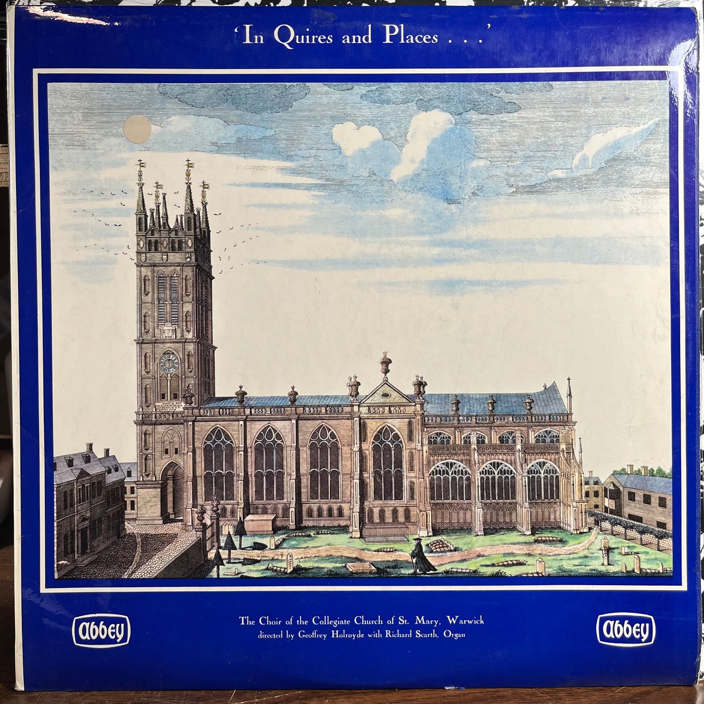 Choir of the Collegiate Church of St. Mary of Warw - 'In Quires And Places...' (VINYL) | Excellent+ (EX+) Near Mint- (NM-)-