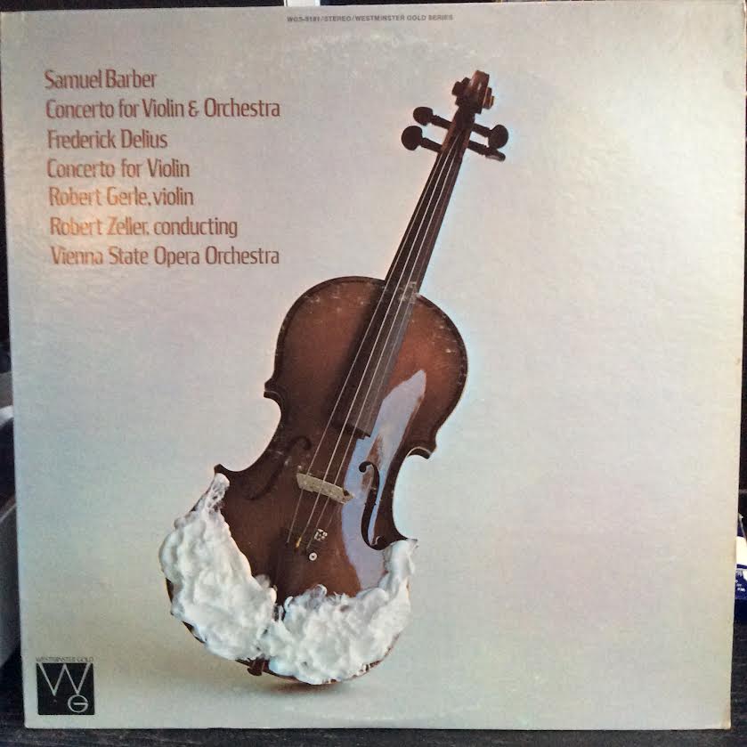 Samuel Barber / Frederick Delius : Robert Gerle, R - Concerto For Violin And Orchestra / Concerto For Violin (VINYL) | Near Mint (NM or M-) Very Good Plus (VG+)-