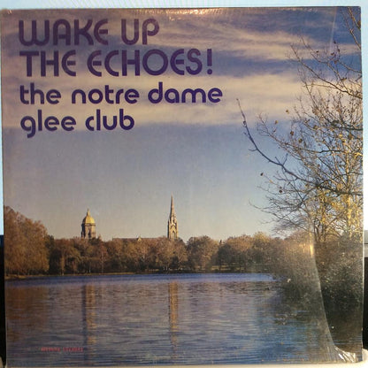 The Notre Dame Glee Club - Wake Up The Echoes! (VINYL) | Near Mint (NM) Near Mint (NM)-