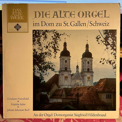 Girolamo Frescobaldi - Die Alte Orgel Im Dom Zu St. Gallen/Schweiz | Near Mint (NM) Near Mint (NM)-