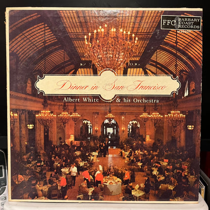 Albert White - Dinner In San Francisco | Very Good (VG) Very Good Plus (VG+)-