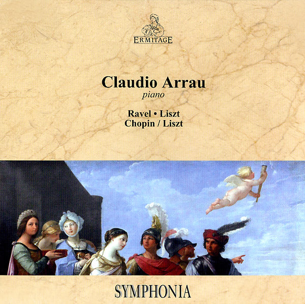 CLAUDIO ARRAU - Ravel, Liszt, Chopin/Liszt |-