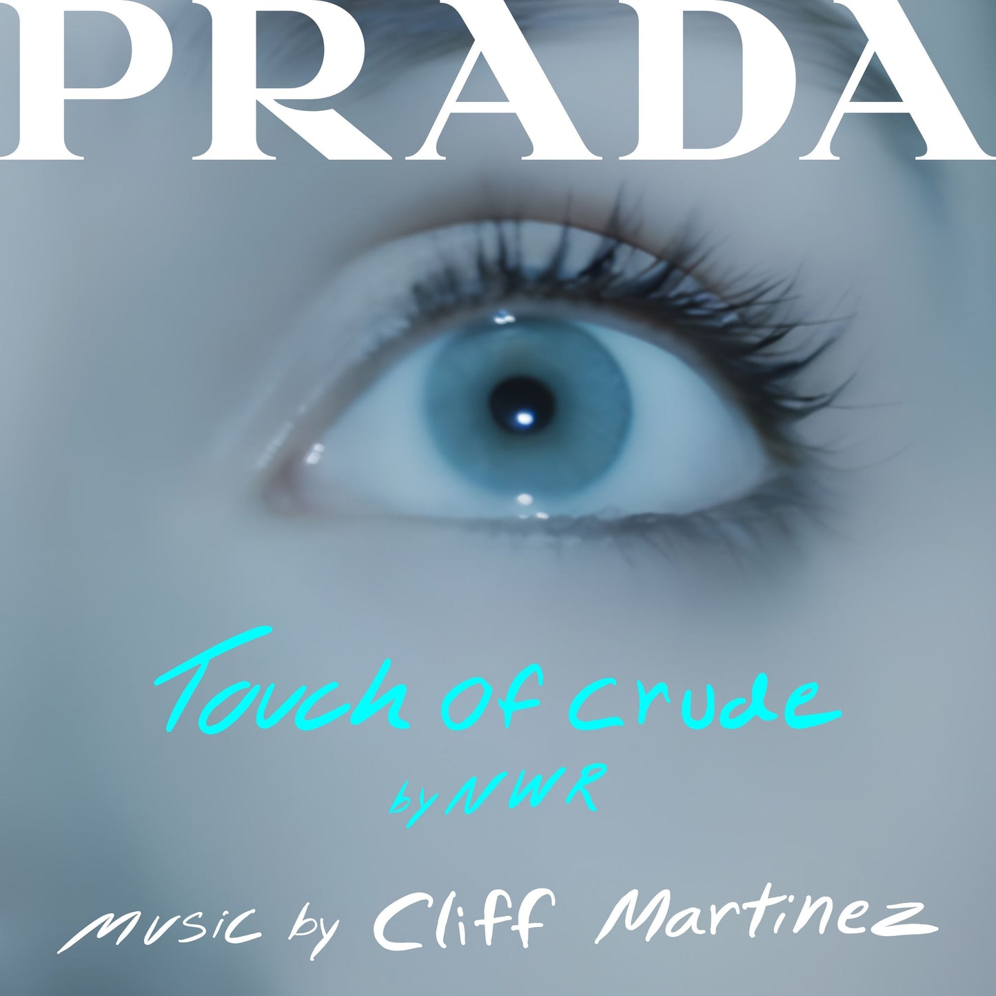Cliff Martinez - Touch Of Crude (Soundtrack From The Prada Short Film) |-