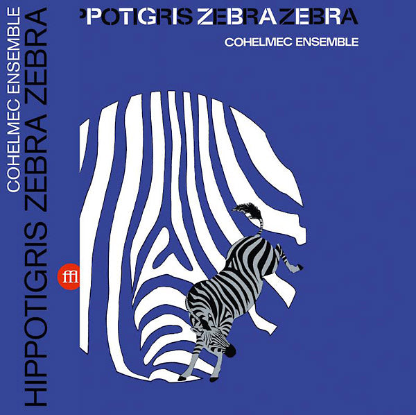 COHELMEC ENSEMBLE - Hippotigris Zebra Zebra |-