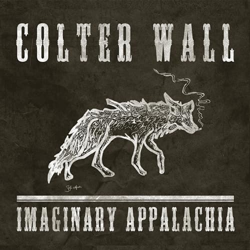 Colter Wall - Imaginary Appalachia |-
