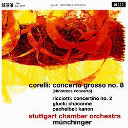 Corelli, Ricciotti, Gluck, Pachelbel, Stuttgart Ch - Concerto Grosso No.8 [Christmas Concerto] |-