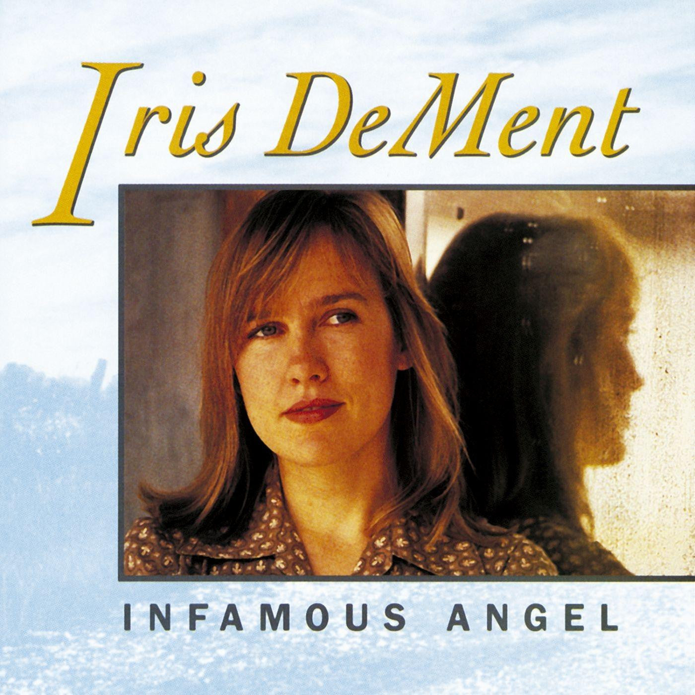 DeMent, Iris - Infamous Angel (CD) |-