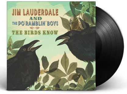 Jim Lauderdale & The Po' Ramblin' Boys - (PRESALE 7/31/26) The Birds Know (VINYL) | Mint (M) Mint (M)-