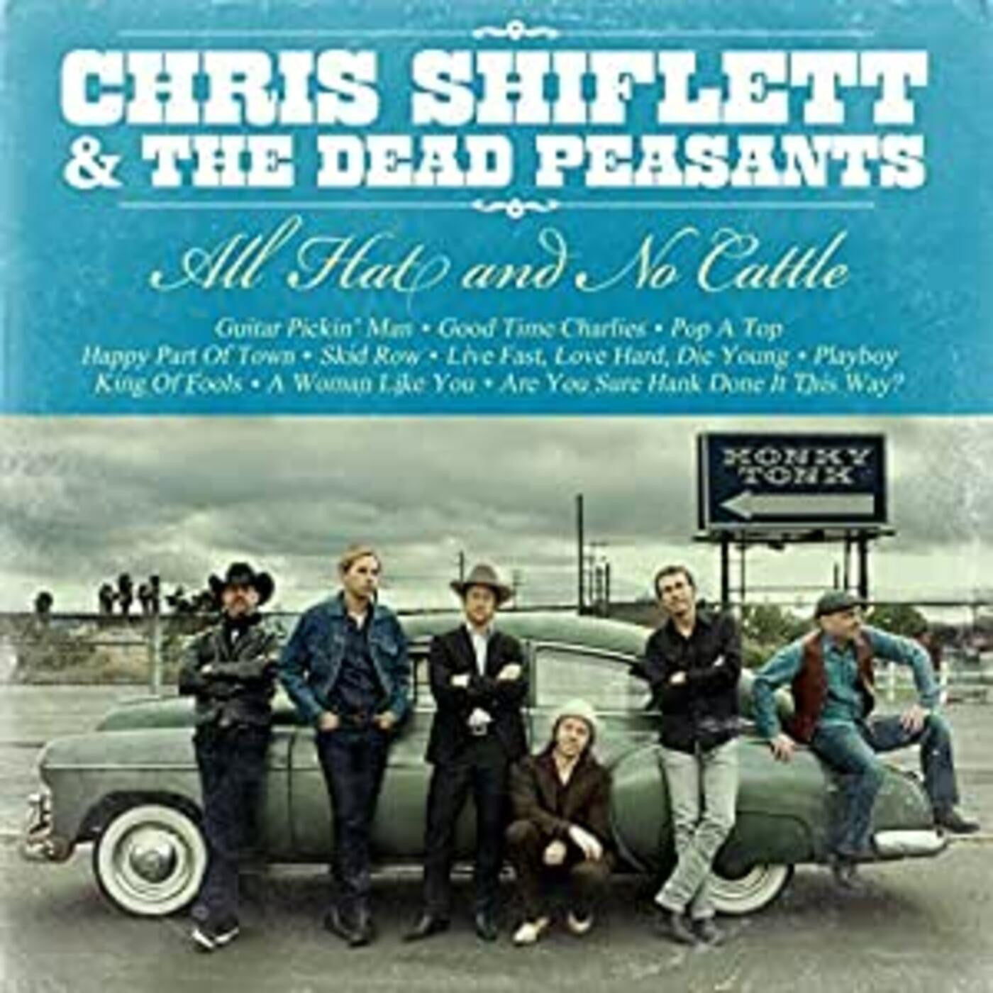 Shiflett, Chris & Dead Peasants - All Hat & No Cattle (CD) |-