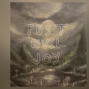 Fust - (PRESALE 5/29/26) Evil Joy (VINYL) | Mint (M) Mint (M)-