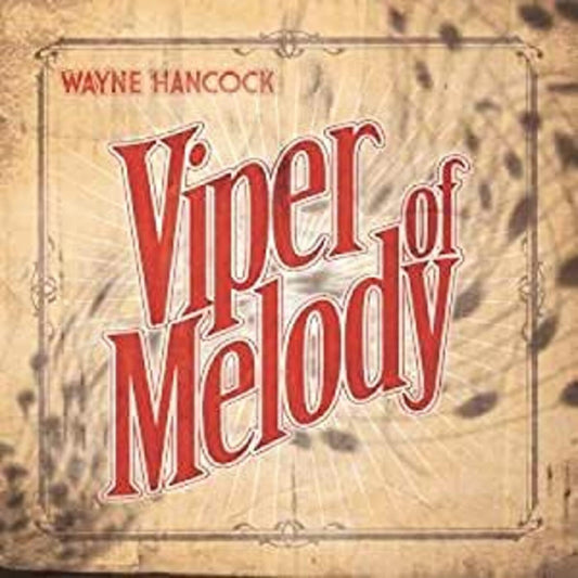 Hancock, Wayne - Viper Of Melody (CD) |-