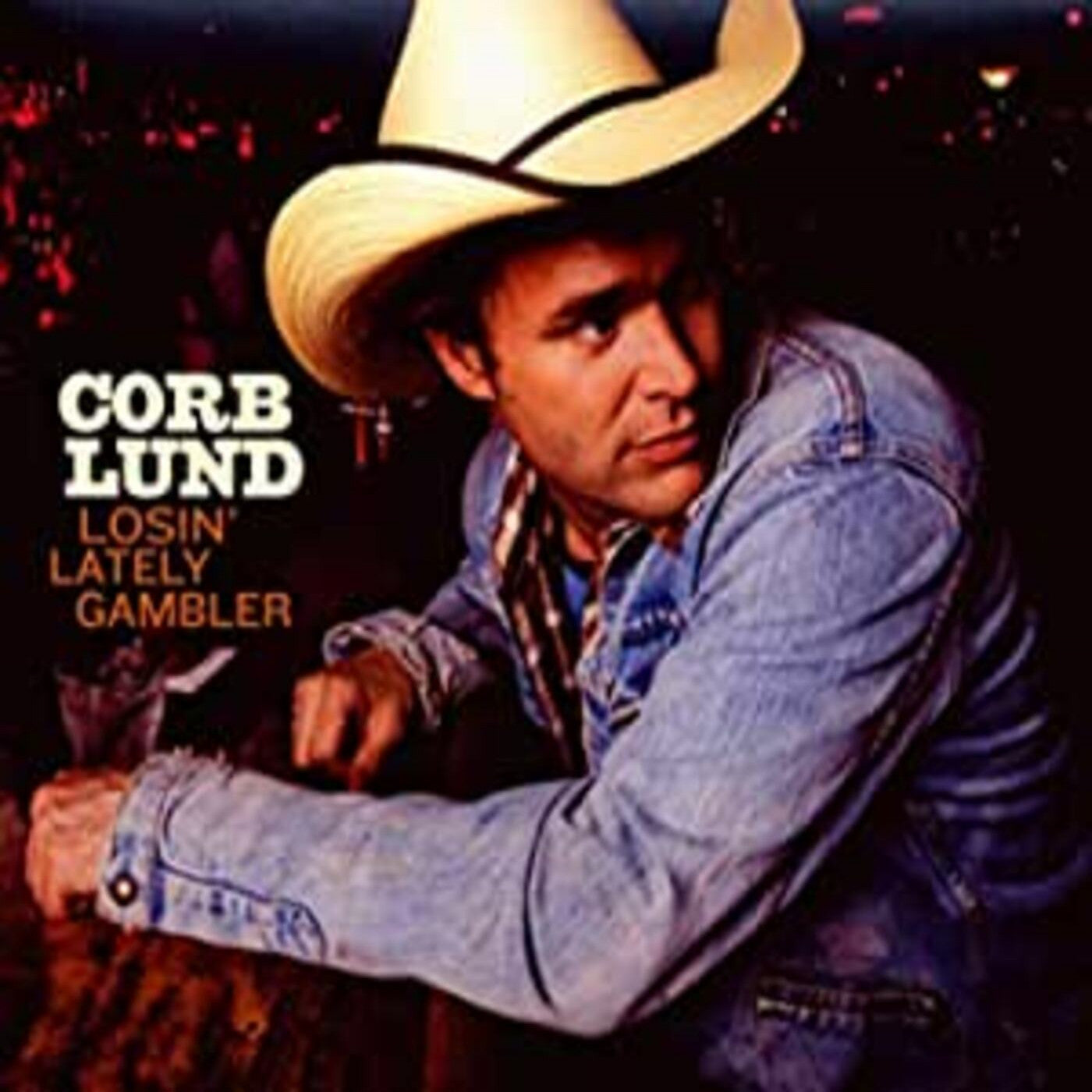 Lund, Corb - Losin' Lately Gambler (CD) |-