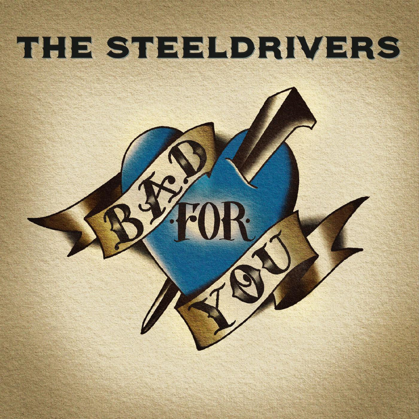 SteelDrivers, The - Bad For You (CD) |-