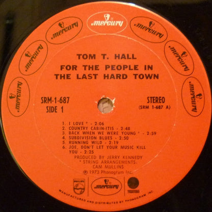 Tom T. Hall - For The People In The Last Hard Town (VINYL) | Near Mint (NM) Excellent+ (EX+)-