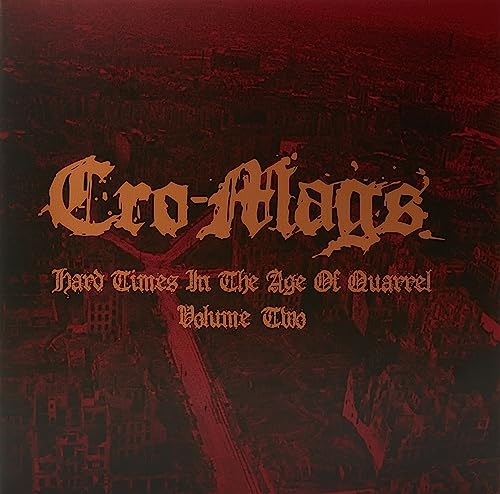 Cro-Mags - Hard Times In The Age Of Quarrel Vol 2 (Clear Vinyl 2Lp) |-