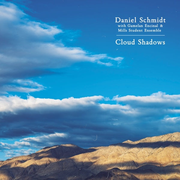 DANIEL SCHMIDT - Cloud Shadows |-