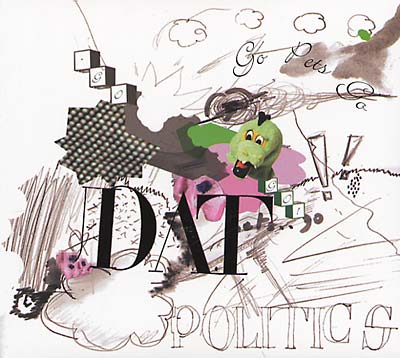 DAT POLITICS - Go Pets Go | Mint (M) Mint (M)-