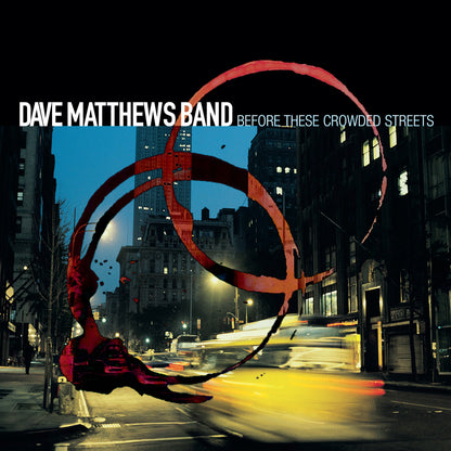 Dave Matthews Band - Before These Crowded Streets | Mint (M) Mint (M)-