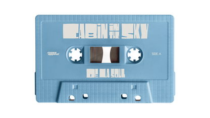 De La Soul - (PRE-ORDER 1/23/26) Cabin In The Sky [Opaque Sky Blue Cassette] |-