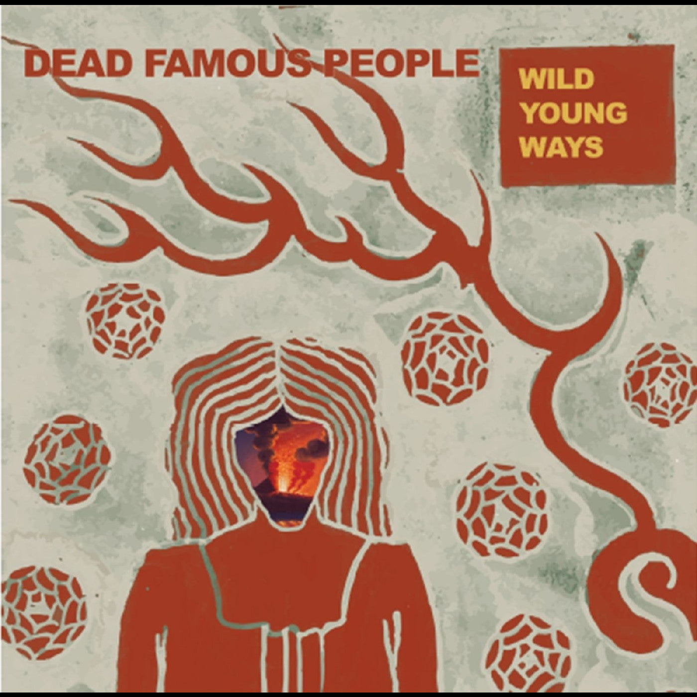 Dead Famous People - (PRE-ORDER 12/12/25) Wild Young Ways (VINYL) | Mint (M) Mint (M)-