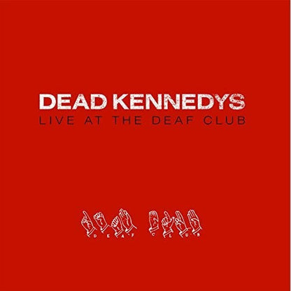 Dead Kennedys - Live At The Deaf Club '79 [Import] |-