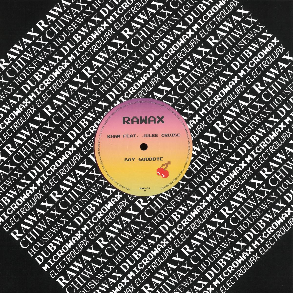 Khan feat. Julee Cruise - Say Goodbye (PURPLE VINYL 12" Rawax Records RXK-01P) | NEW Mint (M) Mint (M)-