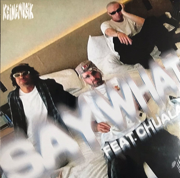Keinemusik - Say What (VINYL) | Mint (M) Near Mint (NM)-