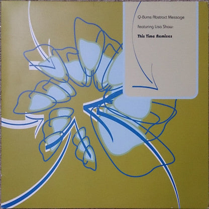 Q-Burns Abstract Message - This Time (Remixes) (VINYL) | Near Mint (NM) Excellent+ (EX+)-