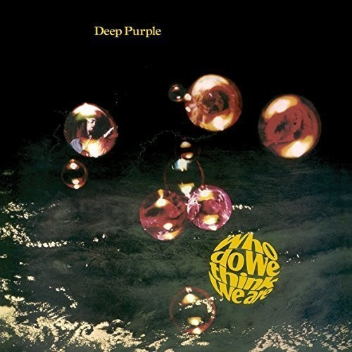 Deep Purple - Who Do We Think We Are (VINYL) [Import] | Mint (M) Mint (M)-